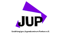 Unabhängiges Jugendzentrum Pankow JUP e.V. Unabhängiges Jugendzentrum Pankow JUP e.V.
